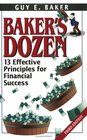 Baker's Dozen  13 Effective Principles for Financial Success