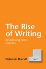 The Rise of Writing Redefining Mass Literacy