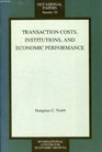 Transaction Costs Institutions and Economic Performance