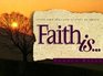 Faith Is (Mini) (First Look (Multnomah))