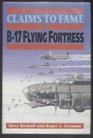 Claims to Fame The B17 Flying Fortress