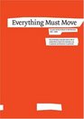 Everything Must Move 15 Years at Rice School of Architecture 19942009