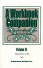 A Workbook Companion Commentaries on the Workbook for Students from A Course in Miracles Vol 3