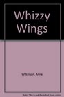 Whizzy Wings