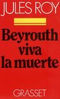 Beyrouth viva le muerte