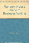 Random House Guide to Business Writing