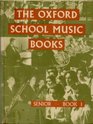 The Oxford School Music Books Seniors' Bk 1