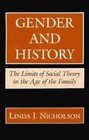 Gender and History The Limits of Social Theory in the Age of the Family