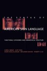 The Syntax of American Sign Language Functional Categories and Hierarchical Structure