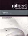 Gilbert Law Summaries Evidence