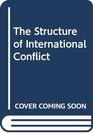 The Structure of International Conflict