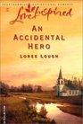 An Accidental Hero (Love Inspired, #214)
