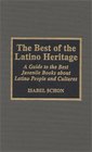 The Best of the Latino Heritage