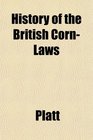 History of the British CornLaws