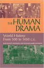 Human Drama World History From 500 Ce To 1400 Ce