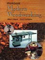 Modern Woodworking Workbook Tools Materials and Processes