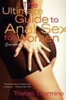 The Ultimate Guide to Anal Sex for Women 2nd Edition