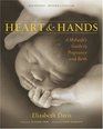Heart  Hands: A Midwife's Guide to Pregnancy  Birth