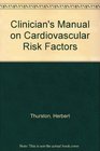 Clinician's Manual on Cardiovascular Risk Factors