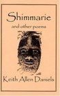 Shimmarie  Other Poems