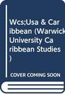 The United States and the Caribbean Synergies of a Complex Interdependence