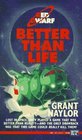 Better Than Life (Red Dwarf, Bk 2)