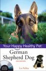 German Shepherd Dog Your Happy Healthy Pet