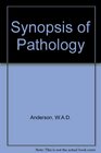 Synopsis of Pathology