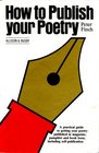 How to Publish Your Poetry A Practical Guide
