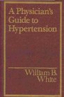Physicians Guide to Hypertension