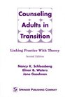 Counseling Adults in Transition Linking Practice With Theory