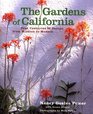 The Gardens of California Four Centuries of Design from Mission to Modern