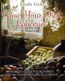 Grow Your Own Groceries How to Feed Your Family from Your Own Back Garden