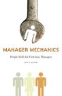 Manager Mechanics People Skills for FirstTime Managers