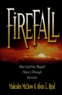 Firefall How God Has Shaped History Through Revivals