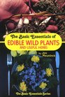 The Basic Essentials of Edible Wild Plants and Useful Herbs