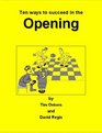 Ten Ways to Succeed in the Opening Tips for Young Players on the Opening at Chess