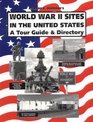 World War II Sites in the United States A Tour Guide  Directory
