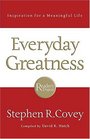 Everyday Greatness Inspiration for a Meaningful Life