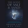 The Scent of Salt and Sand Library Edition