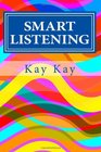 Smart Listening