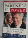 Partners in Power The Clintons and Their America