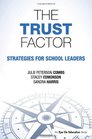 Trust Factor The Strategies for School Leaders