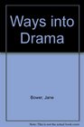 Ways into Drama