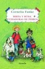 Berta y Buha cuidadoras de perros / Berta and Buha Caretakers of Dogs