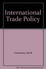 International Trade Policy