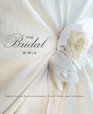 The Bridal Bible Inspiration for Planning Your Perfect Wedding