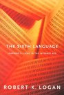 The Sixth Language Learning a Living in the Internet Age