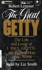 Great Getty The Life and Loves of J Paul Getty