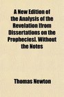 A New Edition of the Analysis of the Revelation  Without the Notes